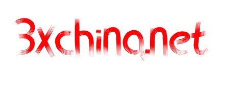 3xchina net|3x china.
